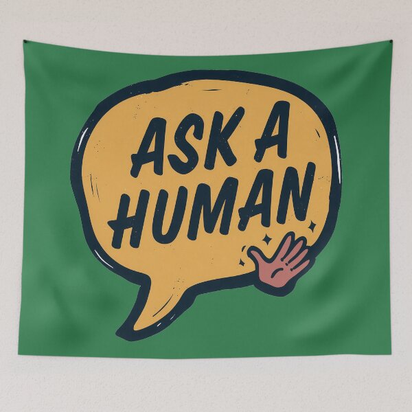Item preview, Ask A Human Retro Speech Bubble Funny Slogan Graphic designed and sold by peterdesigns.