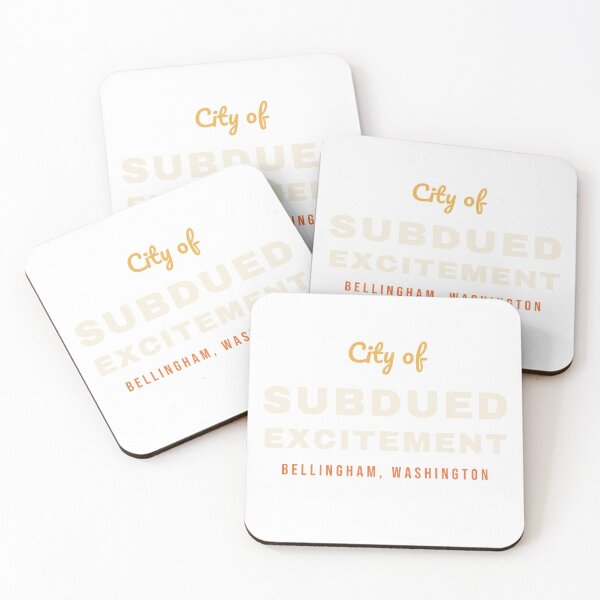 Item preview, City of Subdued Excitement Bellingham Washington — Funny Local Pride Gift designed and sold by andyclemans.