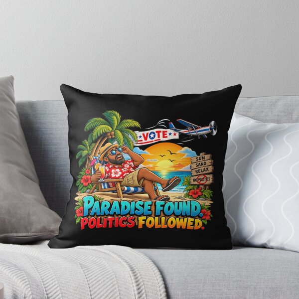 Item preview, Paradise Found, Politics Followed – Funny Vacation & Political Satire Humor designed and sold by signshirtz.