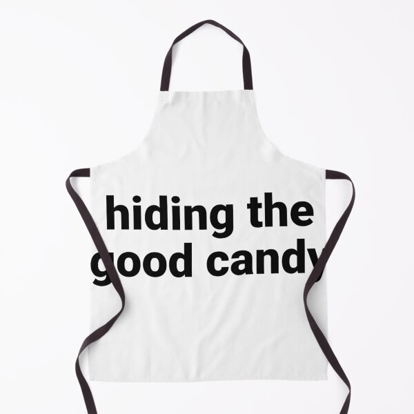 Item preview, Hiding The Good Candy – Funny Halloween Saying designed and sold by Text-based T-Shirts and Gifts.
