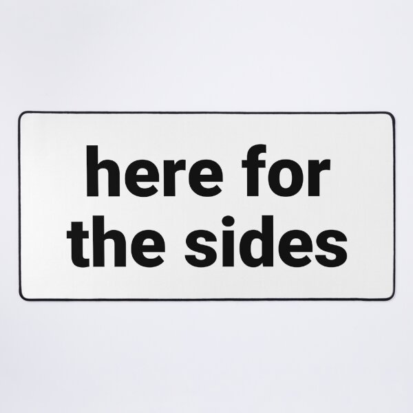 Item preview, Here For The Sides – Funny Thanksgiving Saying designed and sold by Text-based T-Shirts and Gifts.