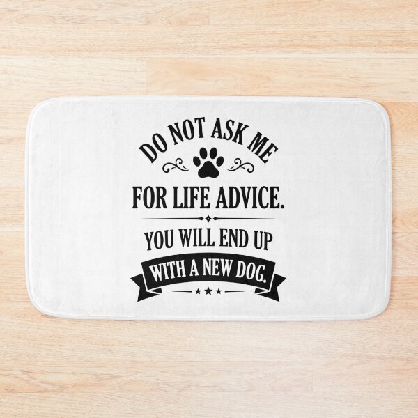 Item preview, Do Not Ask Me For Life Advice Dog Lover designed and sold by gunaone-design.