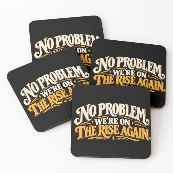 Item preview, No Problem We're on the Rise Again – Retro Motivational Quote designed and sold by fotoNoz.