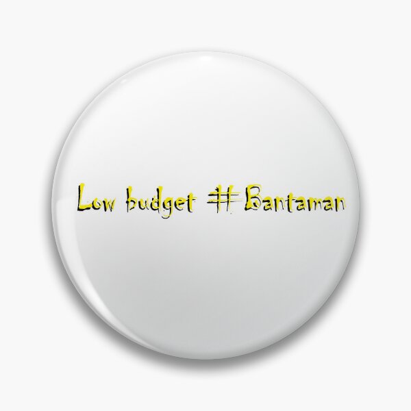 Item preview, Low Budget #Bantaman designed and sold by AYTFA.