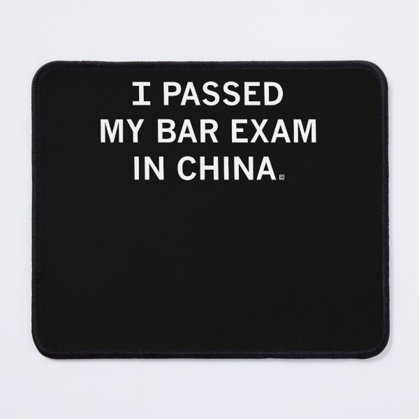 Item preview, I Passed My Bar Exam In China Funny Legal Sarcasm designed and sold by Chromatic-Cubes.