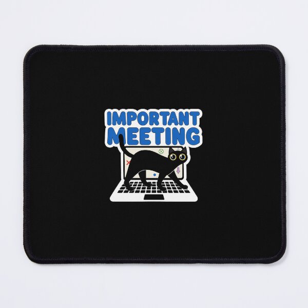 Item preview, Important Meeting designed and sold by EpicBlackCat.