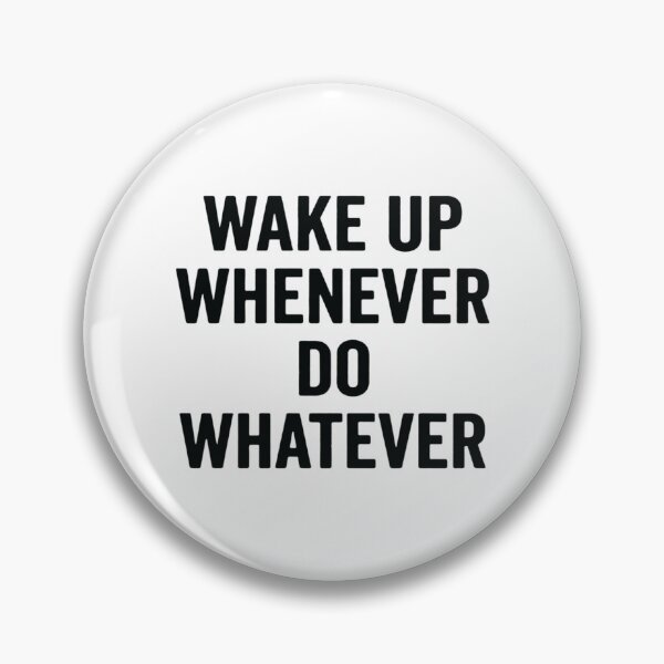 Item preview, Wake Up Whenever, Do Whatever, Funny Retirement Humor Gift designed and sold by CloudyPress.