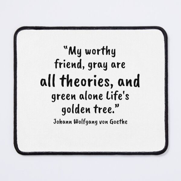 Item preview, Green Is Life's Golden Tree - Goethe Quote designed and sold by 4ever-Undaunted.