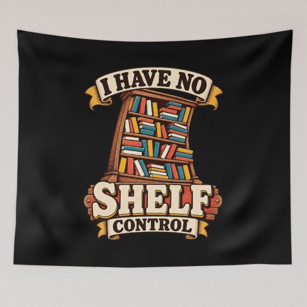 Item preview, I Have No Shelf Control Funny Book Lover Bookworm Reader Vintage Bookshelf designed and sold by Photo-Sphere101.