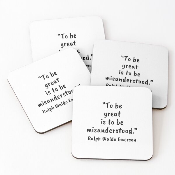 Item preview, To Be Great Is to Be Misunderstood - Ralph Waldo Emerson Quote designed and sold by 4ever-Undaunted.