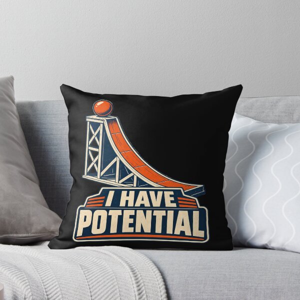 Item preview, I Have Potential Funny Physics Science Teacher Student Pun designed and sold by Photo-Sphere101.