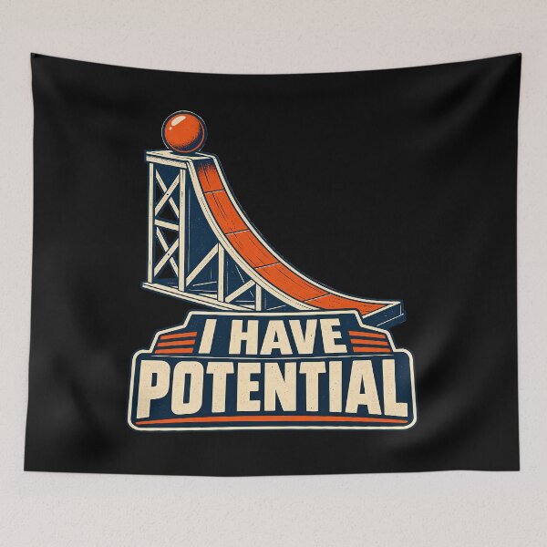 Item preview, I Have Potential Funny Physics Science Teacher Student Pun designed and sold by Photo-Sphere101.