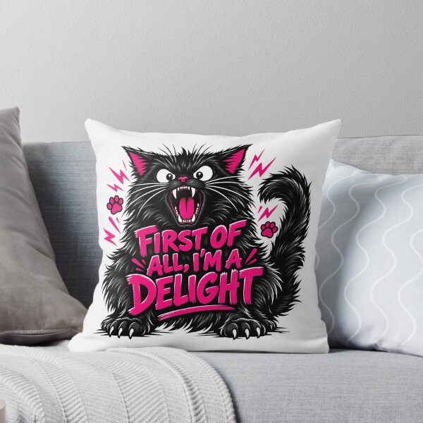Item preview, First Of All Im A Delight Funny Black Cat Kitten Lover Sarcastic Humor designed and sold by Photo-Sphere101.