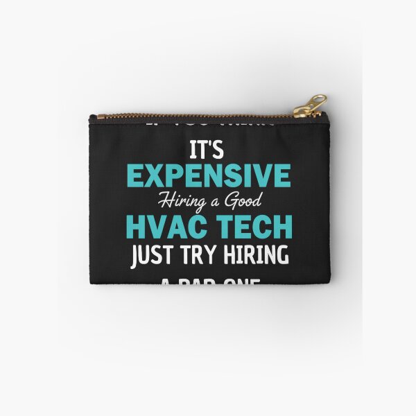 Item preview, If You Think It’s Expensive, Hire a Good HVAC Tech designed and sold by BUNNIES-EL.