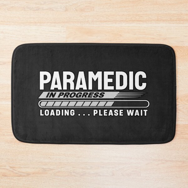 Item preview, Paramedic In Progress, Loading Please Wait, Funny EMT Student Gifts, Emergency Medical School Graduation Apparel First Responder designed and sold by BUNNIES-EL.