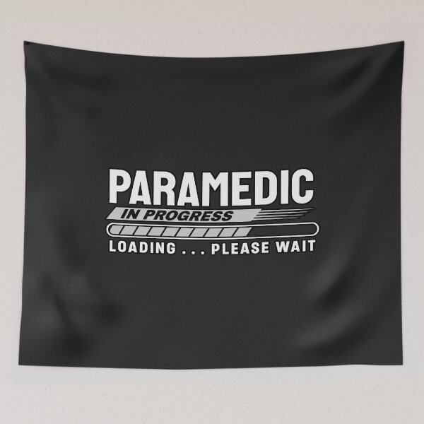 Item preview, Paramedic In Progress, Loading Please Wait, Funny EMT Student Gifts, Emergency Medical School Graduation Apparel First Responder designed and sold by BUNNIES-EL.