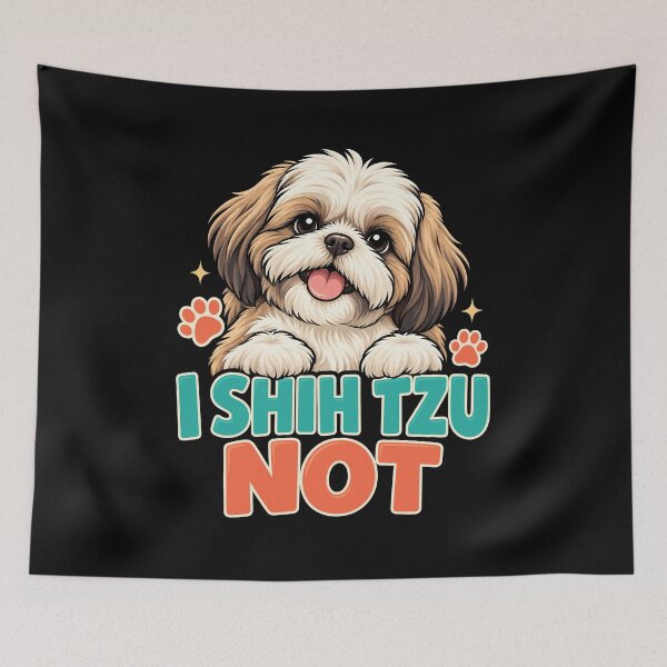 Item preview, Shih Tzu Humor I Shih Tzu Not Cute Dog Pun designed and sold by stmpdwrld.