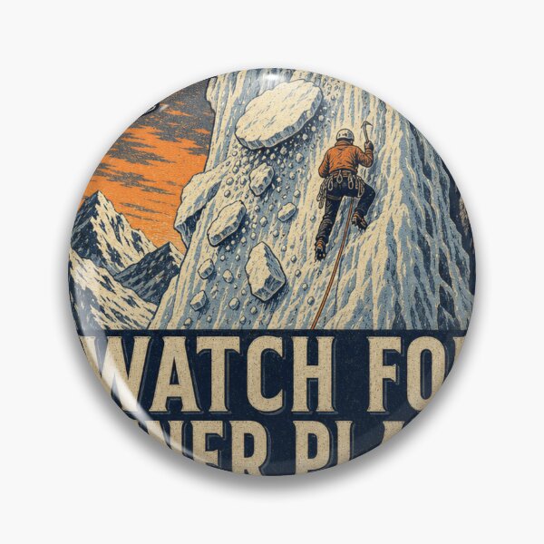 Item preview, Watch for Dinner Plates Frozen Waterfall Badge designed and sold by BoosterShop.
