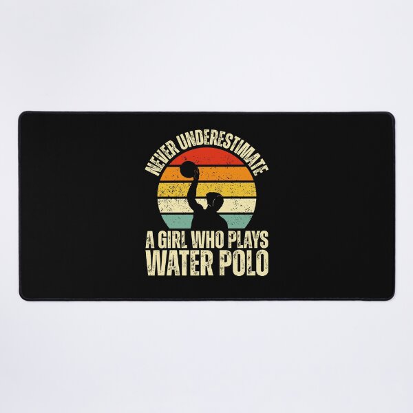 Item preview, Never Underestimate A Girl Who Plays Water Polo - Funny Girl designed and sold by Dondonmart.