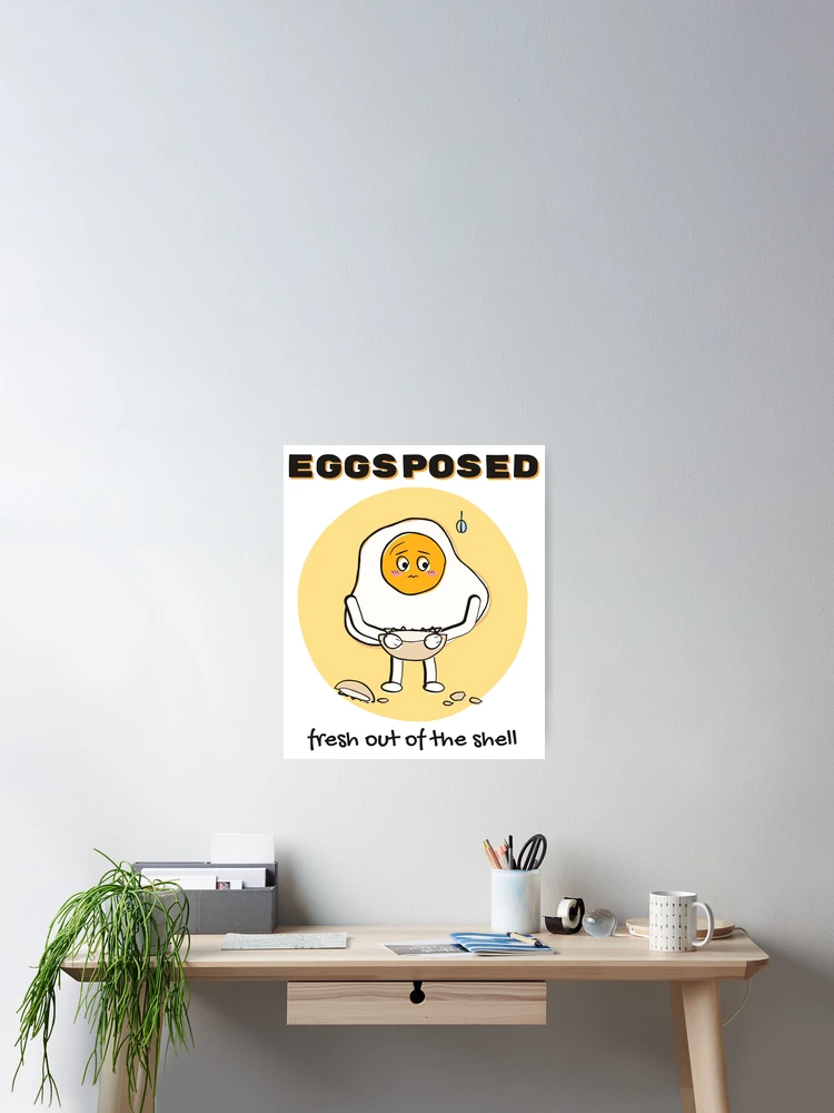 Thumbnail 2 von 3, Poster, Eggsposed Funny Fried Egg Pun designt und verkauft von somebasic.
