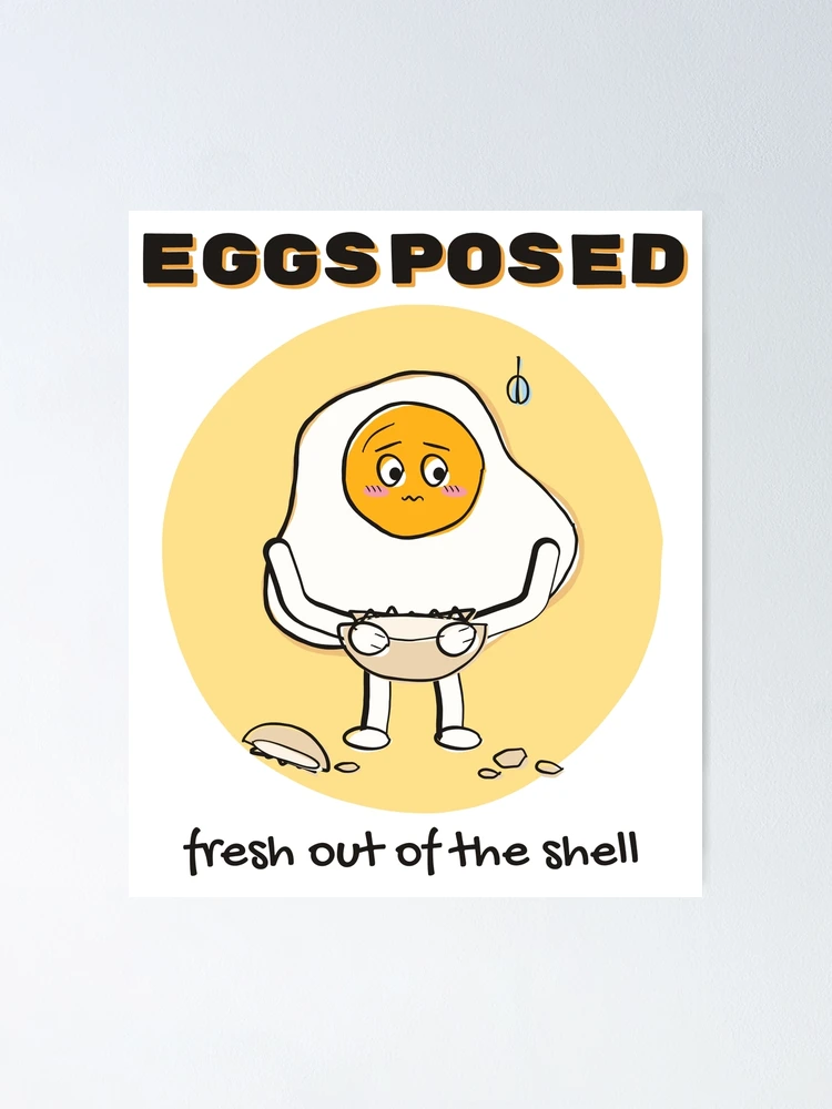 Thumbnail 1 von 3, Poster, Eggsposed Funny Fried Egg Pun designt und verkauft von somebasic.