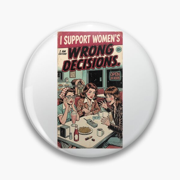 Item preview, I Support Women’s Wrong Decisions – Funny Feminist Humor & Girls’ Night Out designed and sold by FitEnvy.