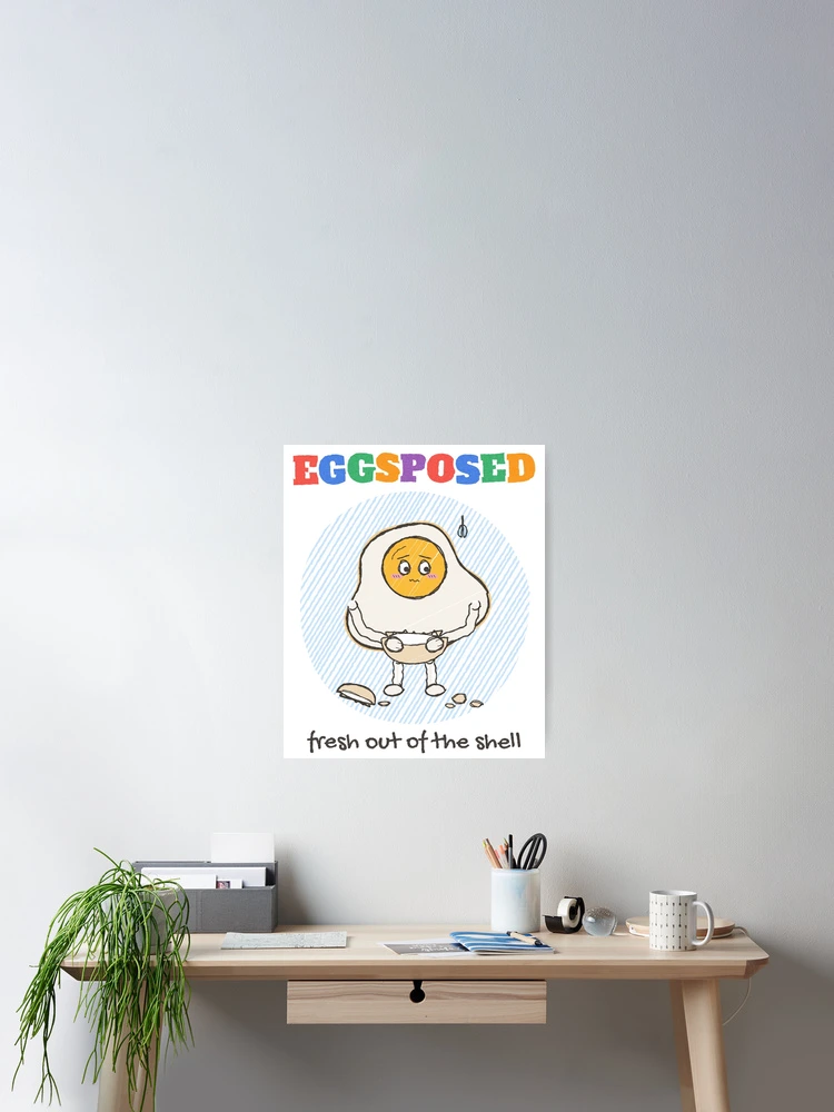 Thumbnail 2 von 3, Poster, Eggsposed Crayon Fried Egg Pun designt und verkauft von somebasic.