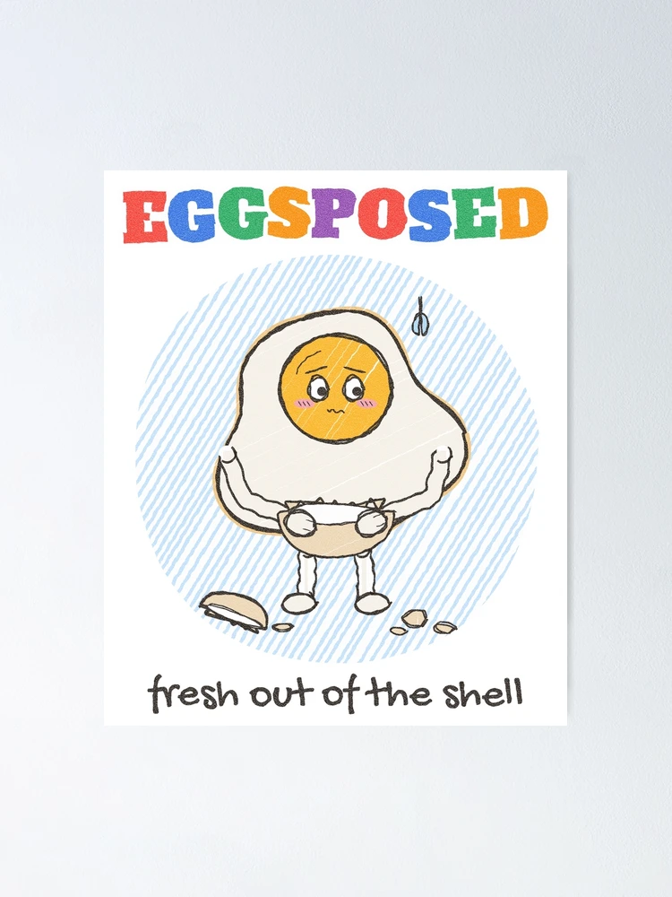 Thumbnail 1 von 3, Poster, Eggsposed Crayon Fried Egg Pun designt und verkauft von somebasic.