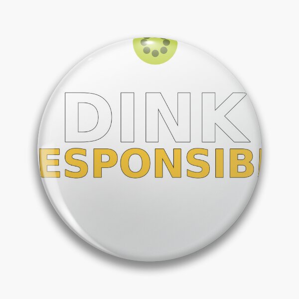Item preview, Funny Pickleball Dink Responsibly — Pickleball Player Gift designed and sold by Othmanstore.