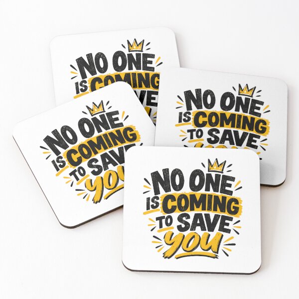 Item preview, No One Is Coming To Save You Motivational Entrepreneur Self-Reliance designed and sold by SkeletonsDanger.