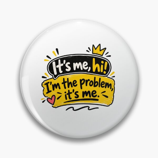 Item preview, It's Me, Hi! I'm The Problem, It's Me. Taylor Swift Lyric Midnights Anti-Hero Swiftie Fan designed and sold by SkeletonsDanger.