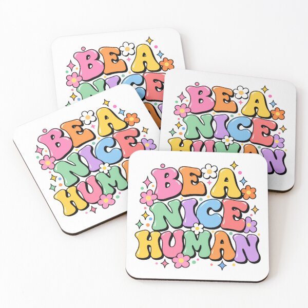 Item preview, Be A Nice Human Kindness Positive Message Good Human designed and sold by HumansStuck12.