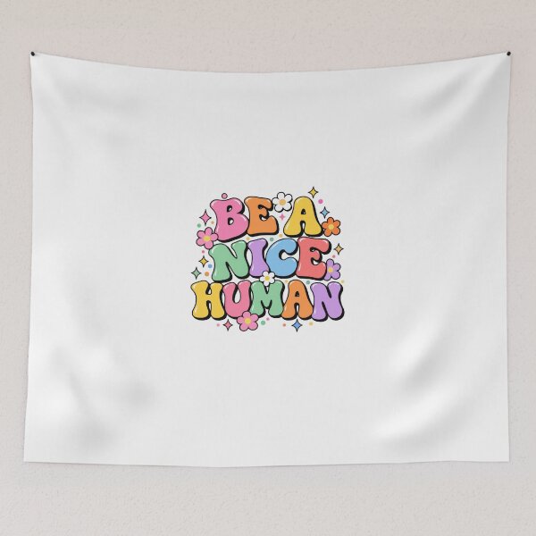 Item preview, Be A Nice Human Kindness Positive Message Good Human designed and sold by HumansStuck12.
