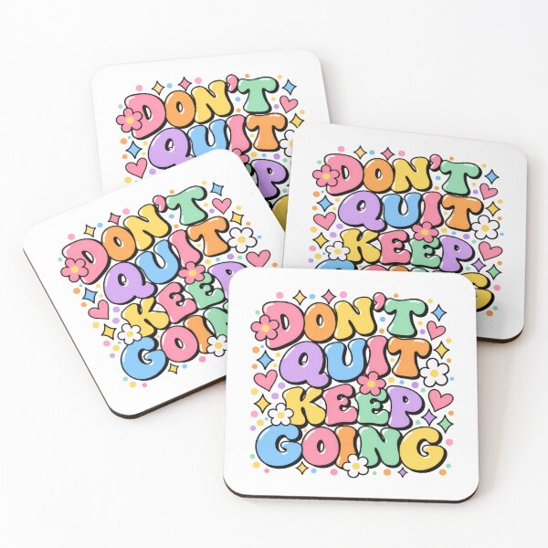 Item preview, Don't Quit Keep Going Motivational Inspirational Positive Uplifting Encouragement designed and sold by SkeletonsDanger.