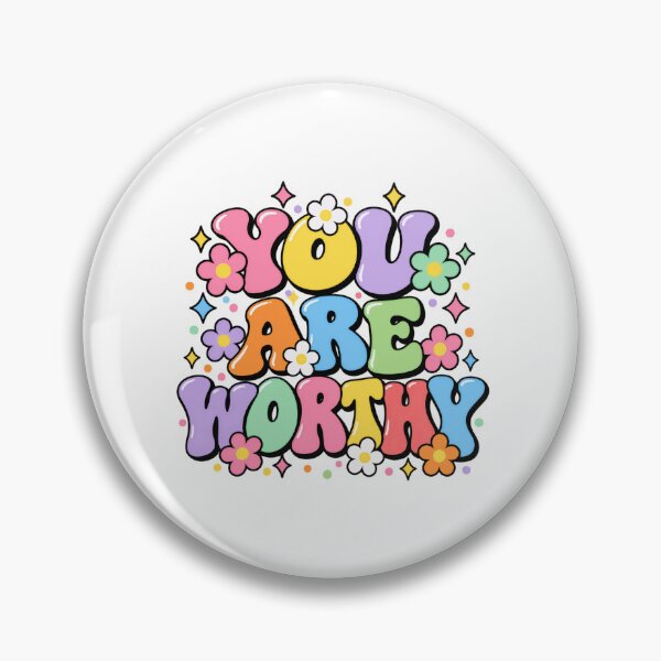 Item preview, You Are Worthy Self Love Affirmation Positive Motivation designed and sold by HumansStuck12.