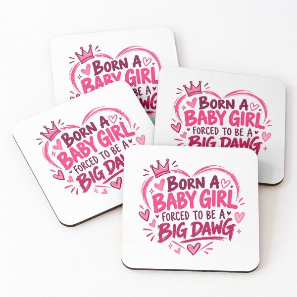 Item preview, Born A Baby Girl Forced To Be A Big Dawg Strong Woman Empowerment designed and sold by SkeletonsDanger.
