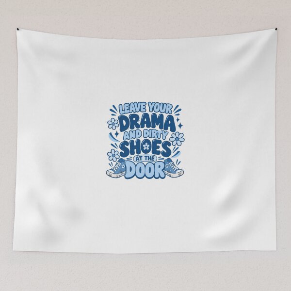 Item preview, Leave Your Drama And Dirty Shoes At The Door House Rules Homeowner Saying designed and sold by HumansStuck12.