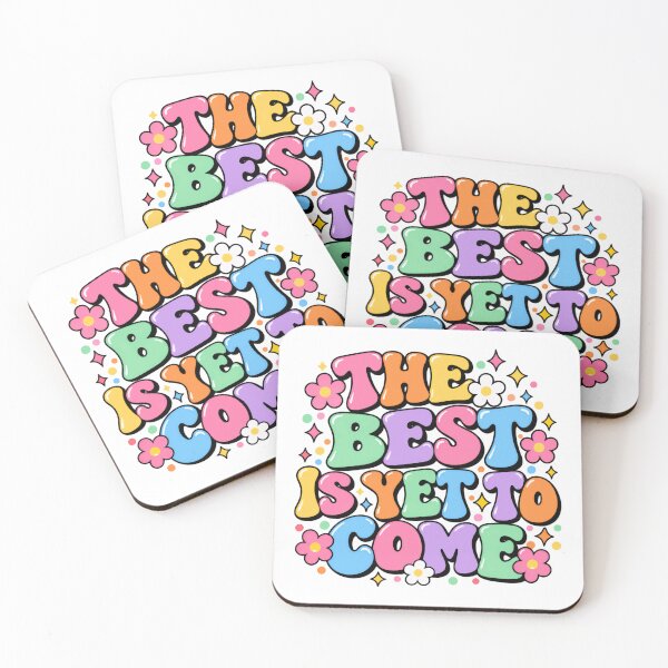 Item preview, The Best Is Yet To Come Motivational Inspirational Optimist Quote designed and sold by HumansStuck12.