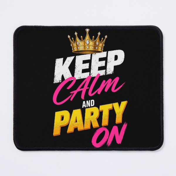 Item preview, Calm And Party On Crown Graphic designed and sold by theodoreleach.