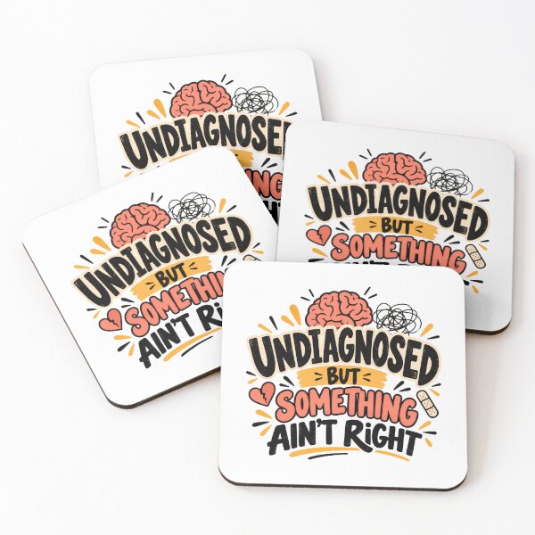 Item preview, Undiagnosed But Something Ain't Right Mental Health Neurodivergence Awareness designed and sold by SkeletonsDanger.