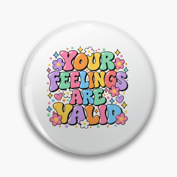 Item preview, Your Feelings Are Valid Mental Health Self Care Positive Affirmation designed and sold by SkeletonsDanger.