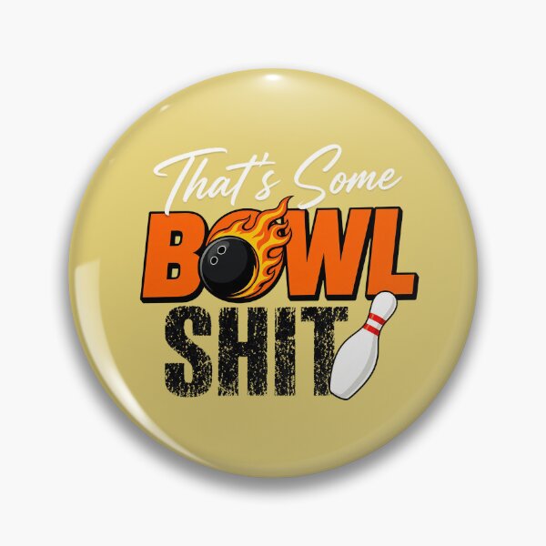 Item preview, Bowl Shit Funny Bowling League designed and sold by theodoreleach.