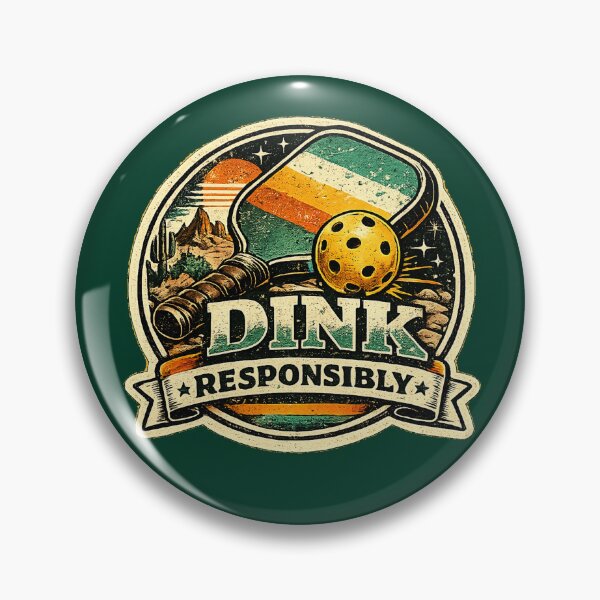 Item preview, Dink Responsibly Funny Pickleball Player Retro Badge designed and sold by wanado.