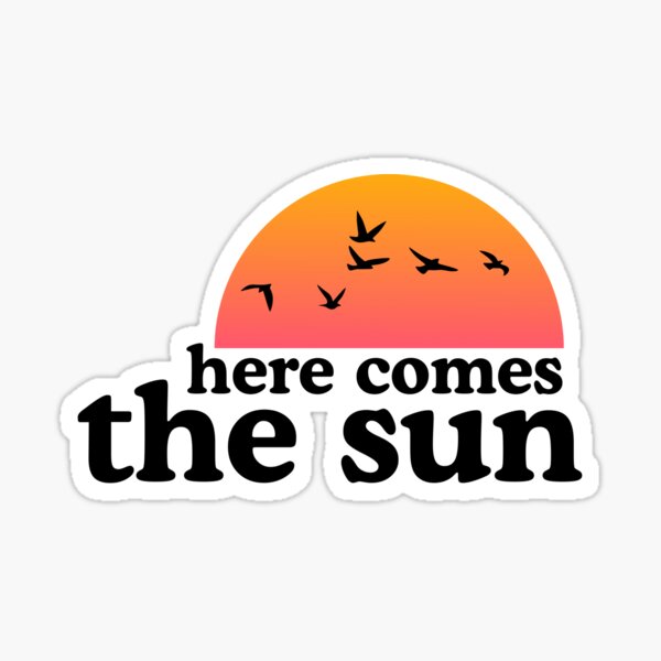 Item preview, Here Comes The Sun Retro Sunset Birds Vintage Music Quote Graphic designed and sold by RahniNM.