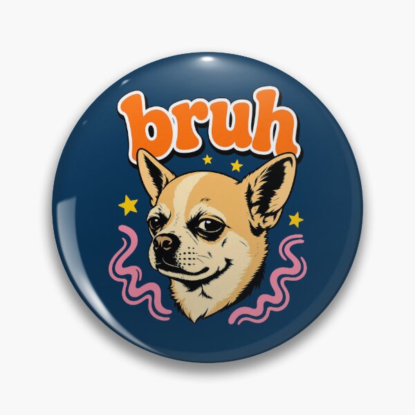 Item preview, Bruh Funny Chihuahua Dog Meme designed and sold by robinhallu.