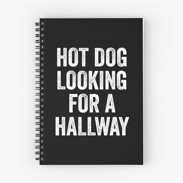 Item preview, Hot Dog Looking For A Hallway - Funny Sarcastic Humor designed and sold by shileaavdy.