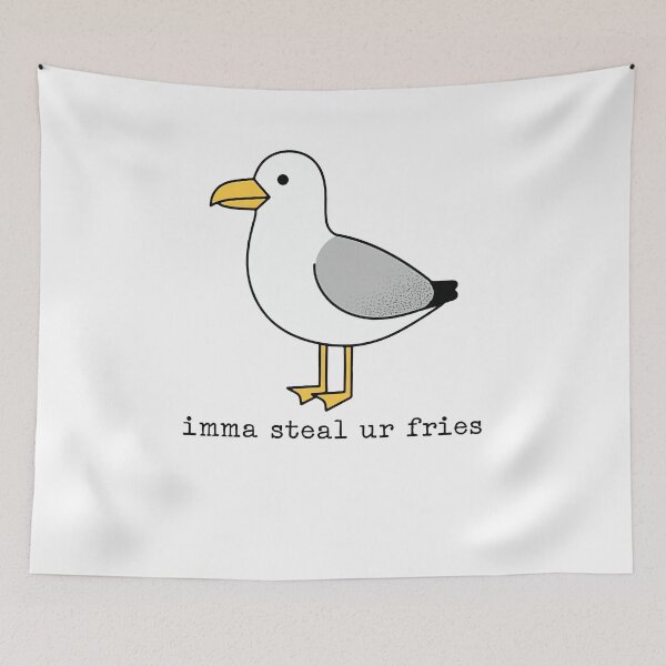 Item preview, Imma Steal Ur Fries Funny Seagull Meme designed and sold by Hedoraxe.