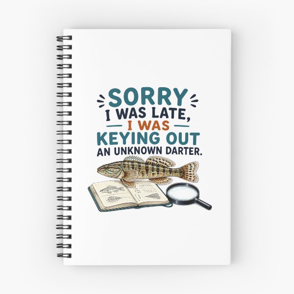 Item preview, Sorry, I Was Late, I Was Keying Out an Unknown Darter – Funny Ichthyologist Gift designed and sold by CuteDesignables.
