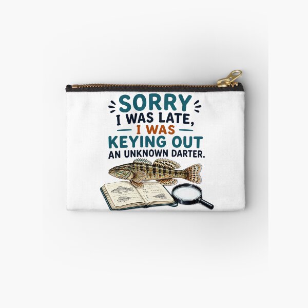 Item preview, Sorry, I Was Late, I Was Keying Out an Unknown Darter – Funny Ichthyologist Gift designed and sold by CuteDesignables.