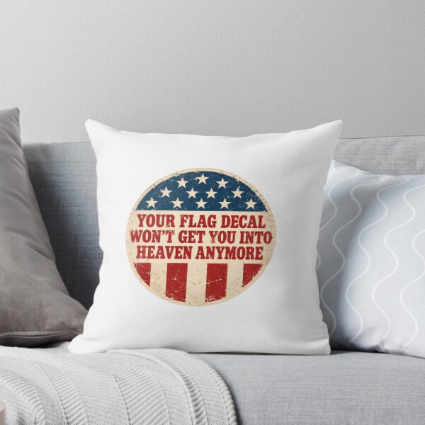 Item preview, Your Flag Decal Won't Get You Into Heaven Anymore American Patriotism Values Political Commentary designed and sold by AncientClouds25.